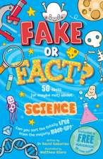 Fake or Fact? Science