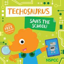 Techosaurus Saves the School!