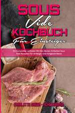 Green, C: Sous Vide Kochbuch für Einsteiger