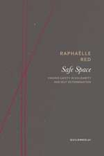 Safe Space: Finding Safety in Solidarity and Self-Determination