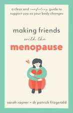 Making Friends with the Menopause