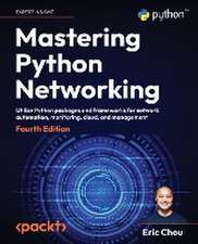 Mastering Python Networking - Fourth Edition