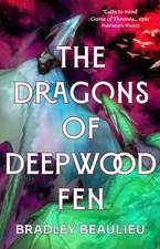 The Dragons of Deepwood Fen