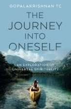 Journey into Oneself, The – An Exploration of Universal Spirituality