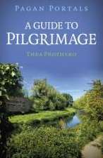 Pagan Portals – A Guide to Pilgrimage