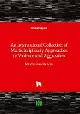 International Collection of Multidisciplinary Approaches to Violence and Aggression