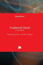 Parathyroid Glands - New Aspects