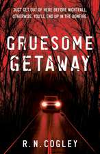 Gruesome Getaway