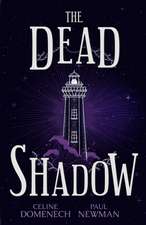 The Dead Shadow