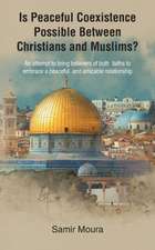 Is Peaceful Coexistence Possible Between Christians and Muslims?