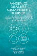 Pandemics, Disasters, Sustainability, Tourism – An Examination of Impact on and Resilience in Caribbean Small Island Developing States