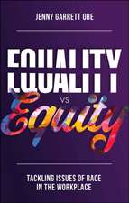 Equality vs Equity – Tackling Issues of Race in the Workplace