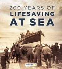 200 Years of Lifesaving at Sea