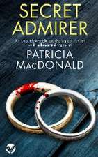 SECRET ADMIRER an unputdownable psychological thriller with a breathtaking twist