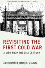 Revisiting the First Cold War