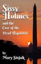 Sissy Holmes and The Case of the Dead Hypnotist