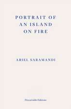 Portrait of an Island on Fire