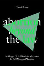 Abortion Beyond the Law