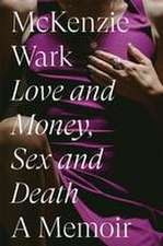 Love and Money, Sex and Death