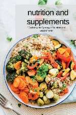 Nutrition and Supplements