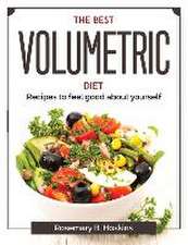 The best volumetric diet: Recipes to feel good about yourself