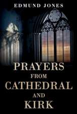 Jones, E: Prayers from Cathedral and Kirk