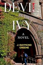 Devil in the Ivy: A Novel