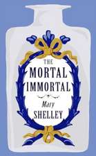 The Mortal Immortal