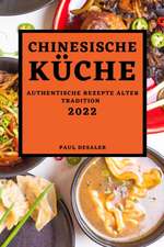 Desaler, P: CHINESISCHE KÜCHE 2022