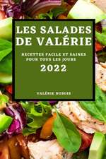 LES SALADES DE VALÉRIE 2022