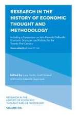 Research in the History of Economic Thought and – Including a Symposium on John Kenneth Galbraith: Economic Structures and Policies for the Twenty–Fi