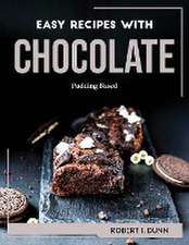 EASY RECIPES WITH CHOCOLATE