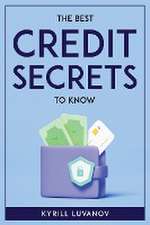 THE BEST CREDIT SECRETS TO KNOW