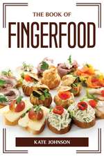 THE BOOK OF FINGERFOOD