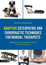 Adaptive Osteopathic and Chiropractic Techniques for Manual Therapists