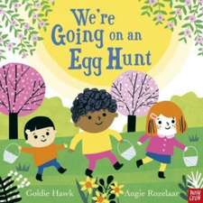 Hawk, G: We're Going on an Egg Hunt