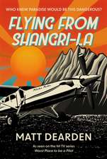 Flying from Shangri-La