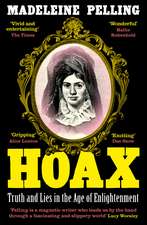 Hoax: Truth and Lies in the Age of Enlightenment