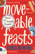 Moveable Feasts: A FINANCIAL TIMES BEST FOOD & DRINK BOOK OF THE YEAR
