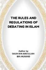 The Rules and Regulations of Debating in Islam