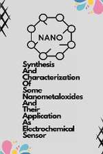 Synthesis and characterization of some nanometaloxides and their application as electrochemical sensor