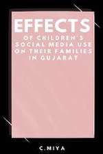 Effects of Children's Social Media Use on Their Families in Gujarat