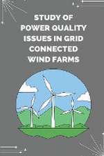 Study of power quality issues in grid connected wind farms