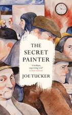 Tucker, J: Secret Painter