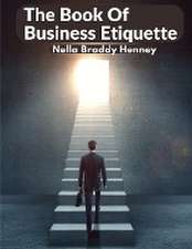 The Book Of Business Etiquette: The American Businessman