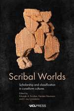Scribal Worlds: Scholarship and Classification in Cuneiform Cultures