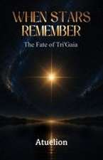 WHEN STARS REMEMBER