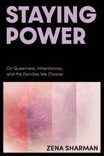 Staying Power: On Queerness, Inheritances, and the Families We Choose
