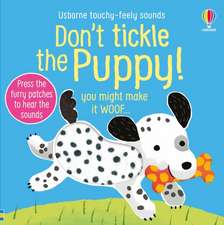 Don't Tickle the Puppy!