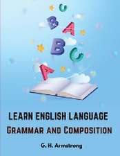 Learn English Language - Grammar and Composition